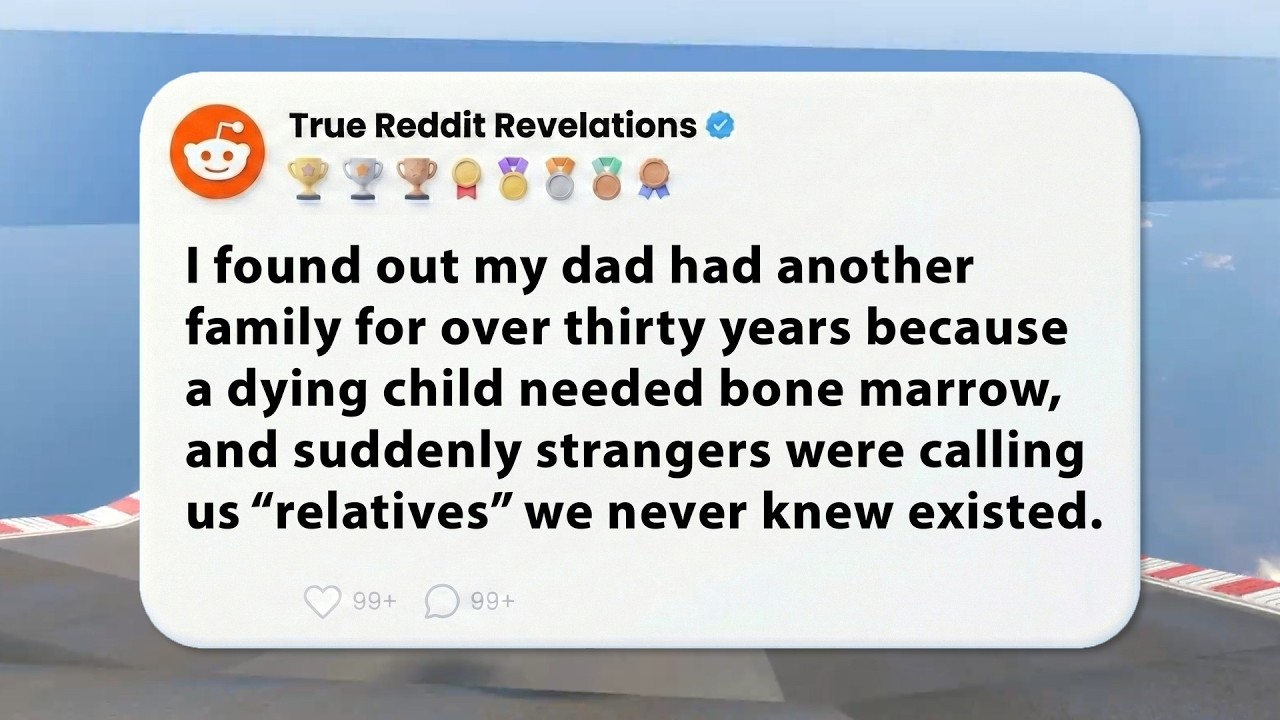 We Found Out My Dad Had a Child Because He Was Dying #redditstories #redditnarration #storytime