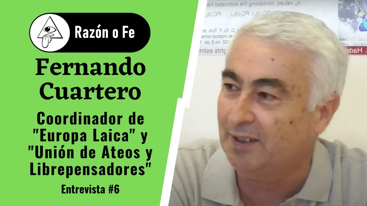Entrevista Raz&oacute;n o Fe #6: FERNANDO CUARTERO | RELIGI&Oacute;N Y SOCIEDAD