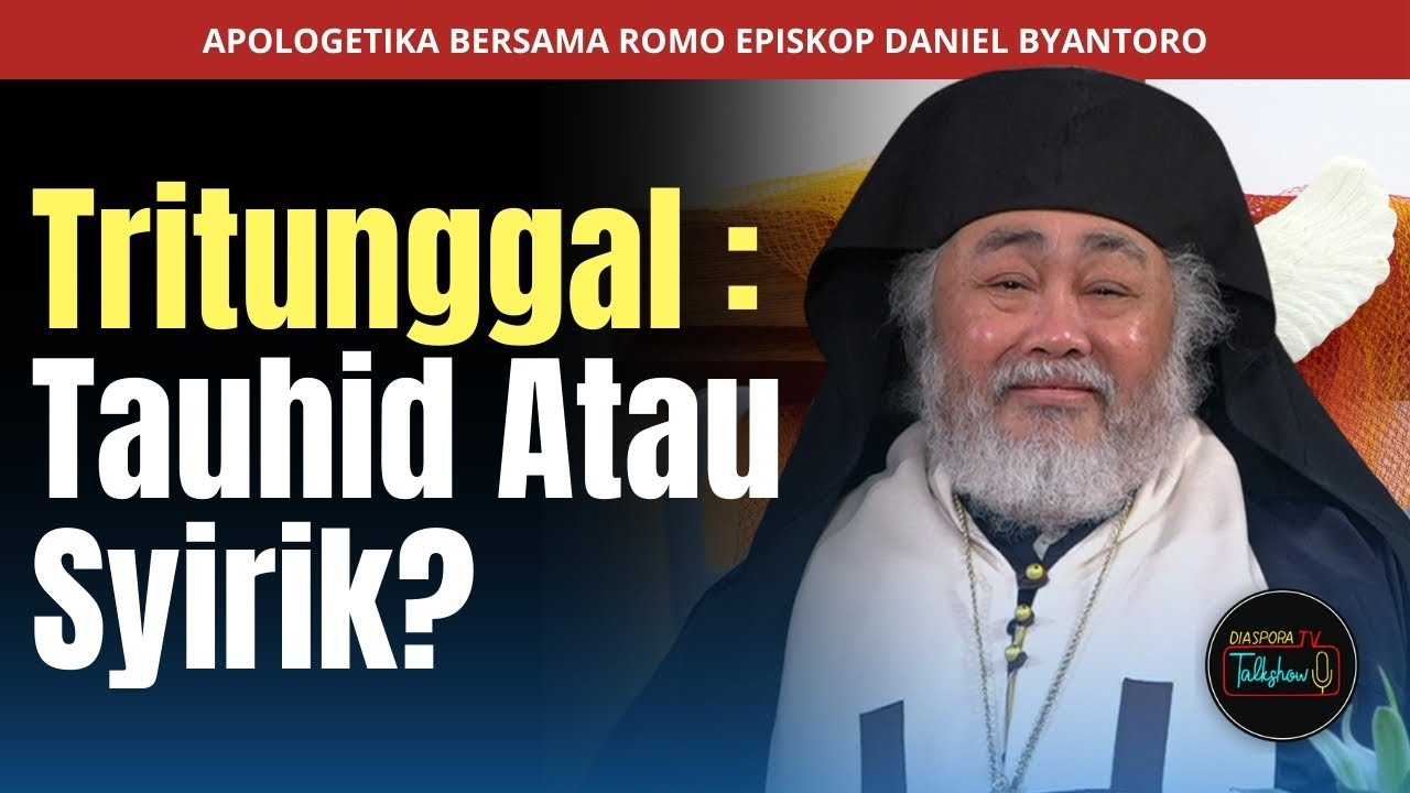 Romo Episkop Daniel Byantoro | Tritunggal : Tauhid Atau Syirik? | Talkshow | Rabu, 28 Mei 2025