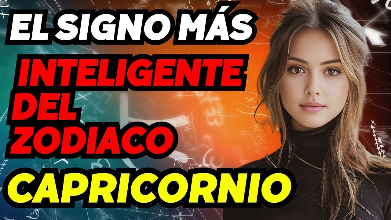 Capricornio: El Signo Más Inteligente del Zodiaco y Su Poder Oculto #capricornio