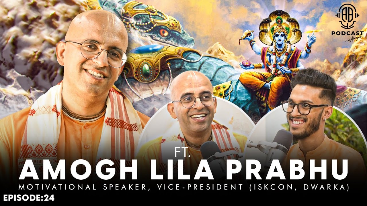 PODCAST ft. Amogh Lila Prabhu || ISKCON || Sanatan Dharma || Episode:24 ||  @myashraya