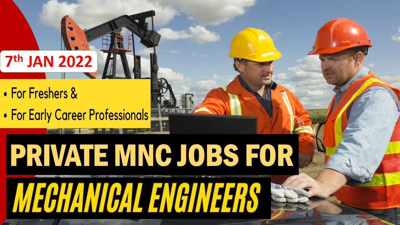 Mechanical jobs | FRESHERS JOB | 7.1.2022 | For EARLY CAREER | Mechanical engineering jobs | MNC job