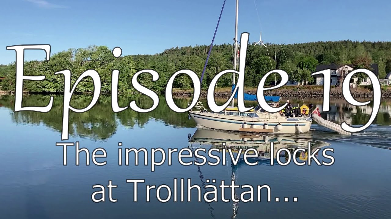 Episode 19 (The impressive locks at Trollhättan)