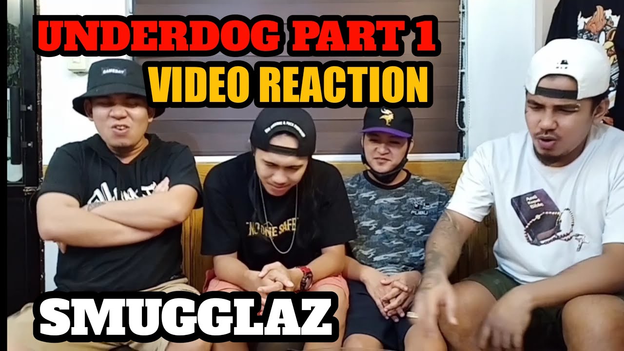 UNDERDOG PART 1 BY: SMUGGLAZ (VIDEO REACTION)