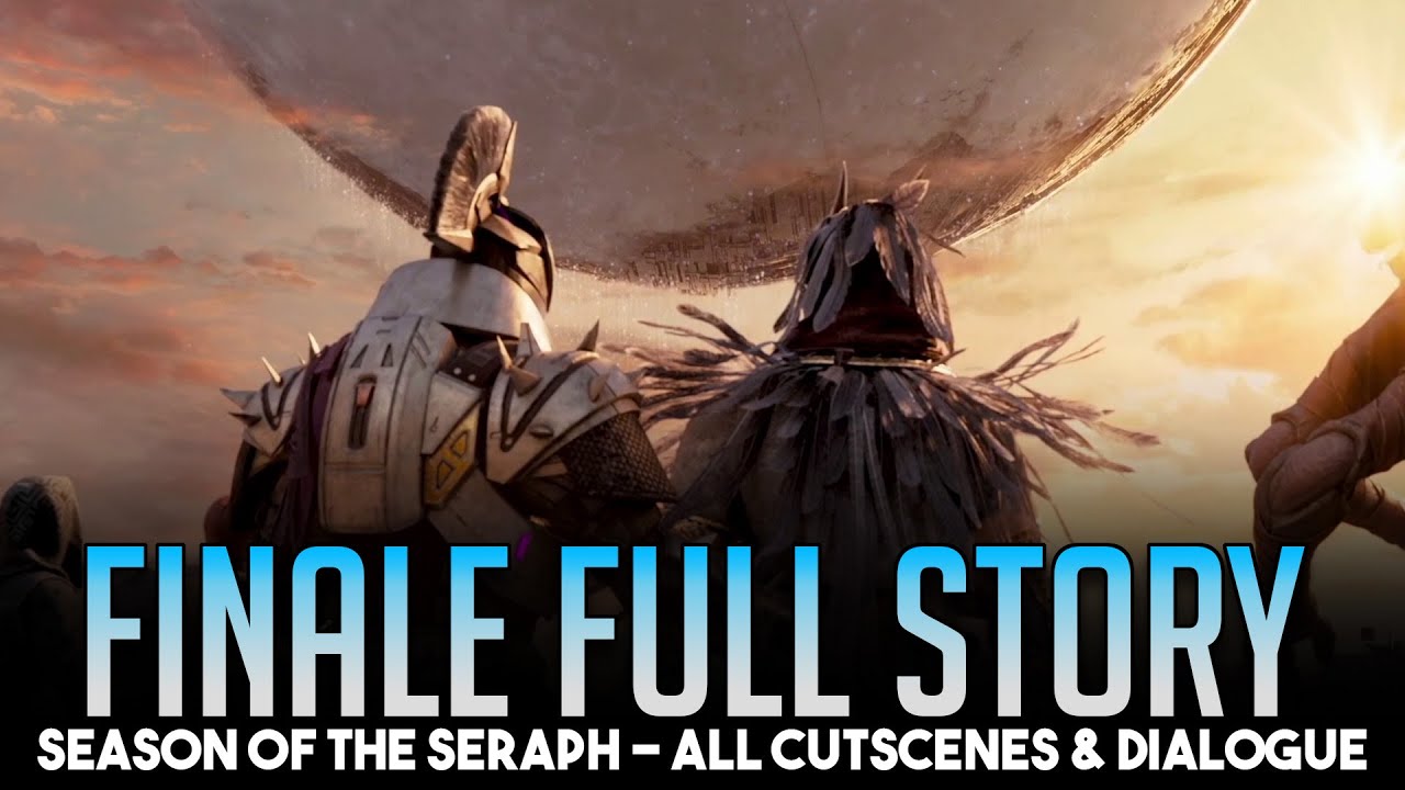 Season of the Seraph Complete Story [FINALE] - All Dialogue, Cinematics & Cutscenes Destiny 2