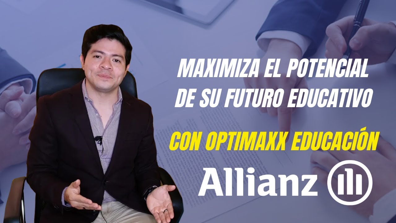Optimaxx Educación de Allianz | Fideicomiso educativo