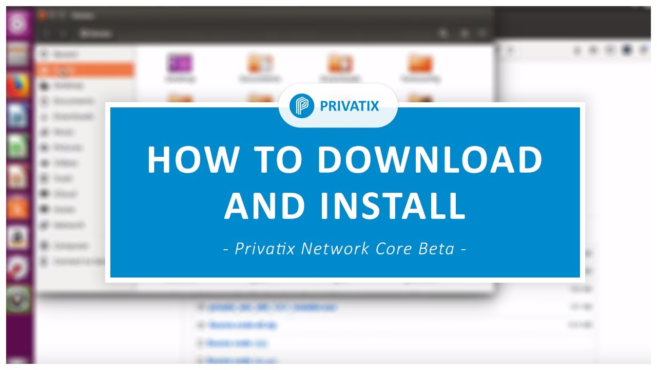 How to download and install - Privatix Network Core Beta