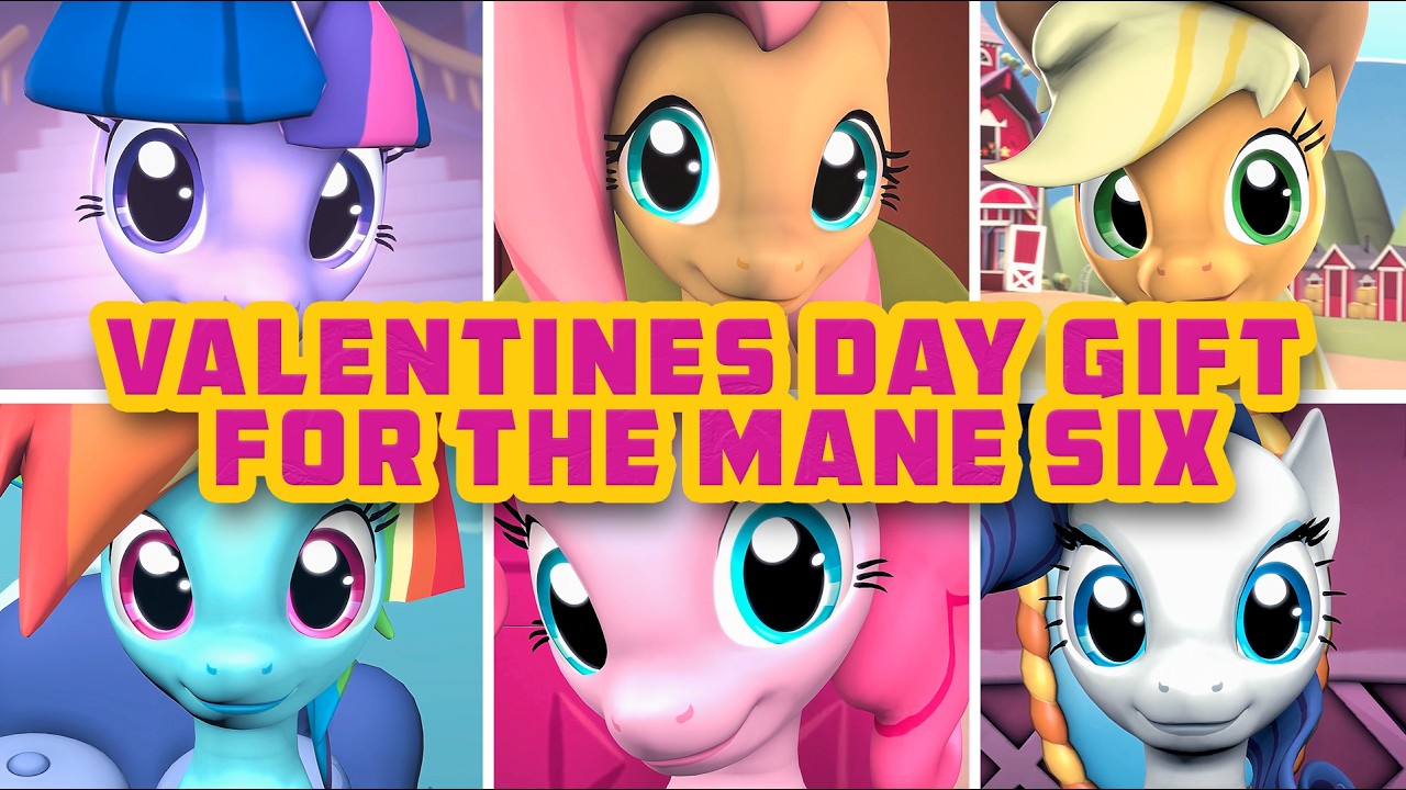 Valentines Day Gift For The Mane Six Hearts & Hooves Day [SFM Ponies]