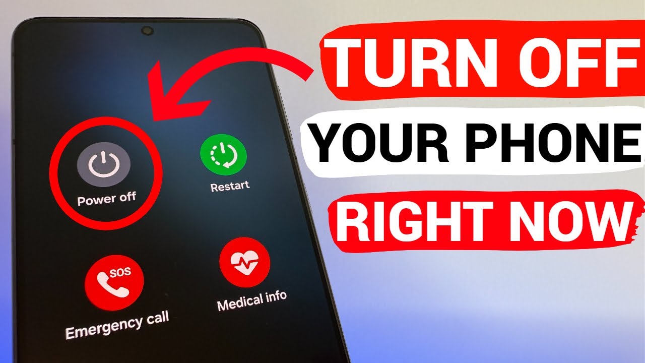 Turn OFF Your Phone Right Now!