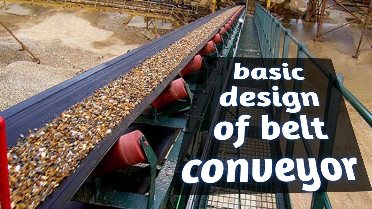 Basic design of belt conveyor (Part-1)