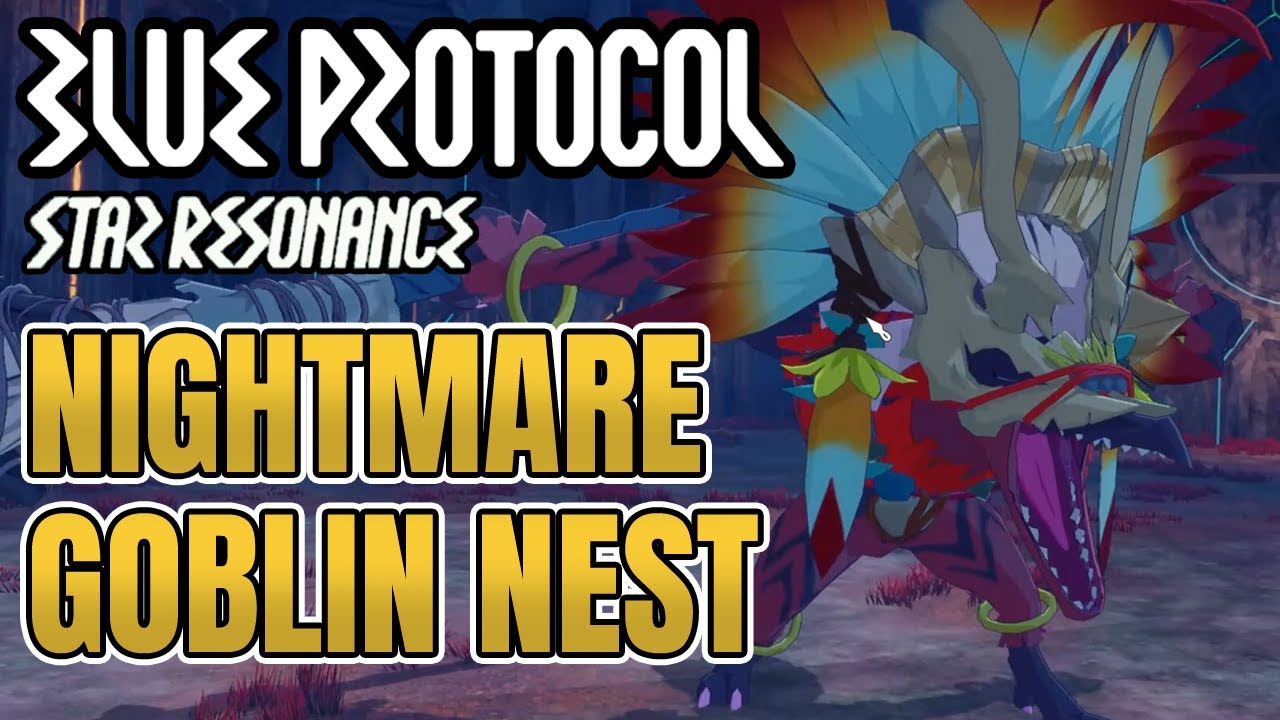 [Blue Protocol Star Resonance] Nightmare Dungeon: Goblin Nest (CBT)