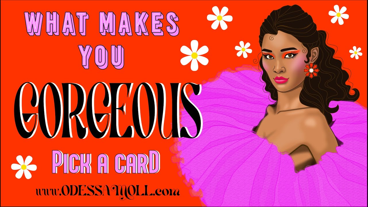 PICK A CARD ❤️ WHAT MAKES YOU GORGEOUS ❤️ WHAT MAKES YOU BEAUTIFUL, ALLURING & DESIRABLE TO OTHERS