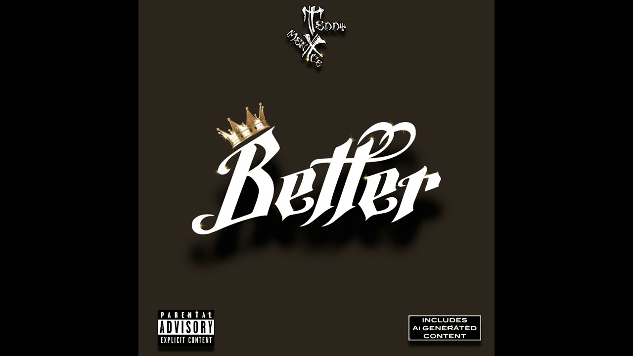 Better - Teddy Menxce