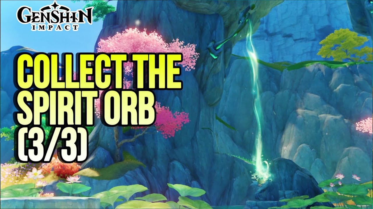 Collect the Spirit Orb (0/3) | World Quests & Puzzles Chenyu Vale [Genshin Impact]