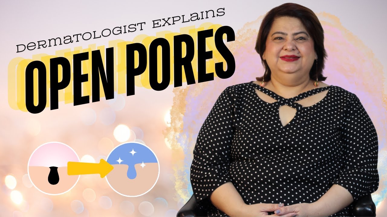 Stop Suffering from Open Pores | Clear Skin Tips by a Dermatologist