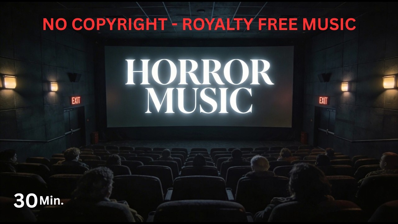 No Copyright Horror Movie Music Mix (30 Minutes) 👻 | Royalty Free Dark Cinematic Instrumental 2026