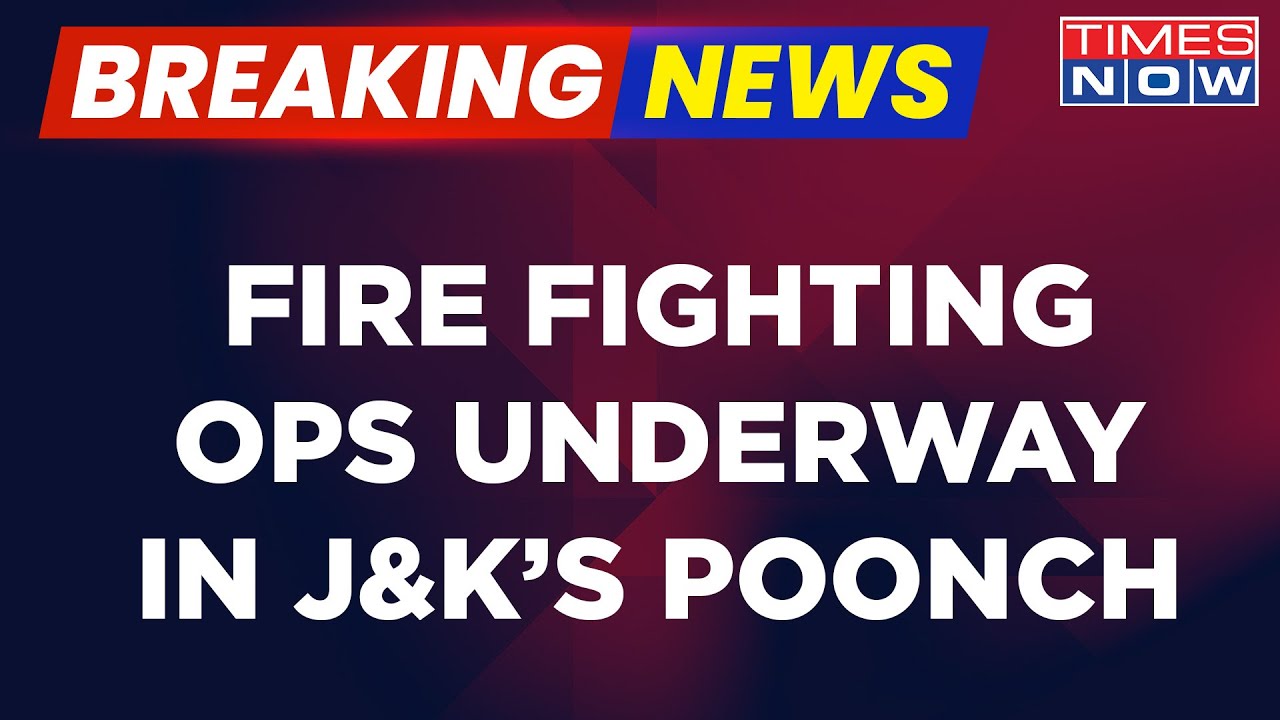 Breaking News | Fire Fighting Underway In Kashmir's Poonch After Search Ops By Army | Op. Trinetra