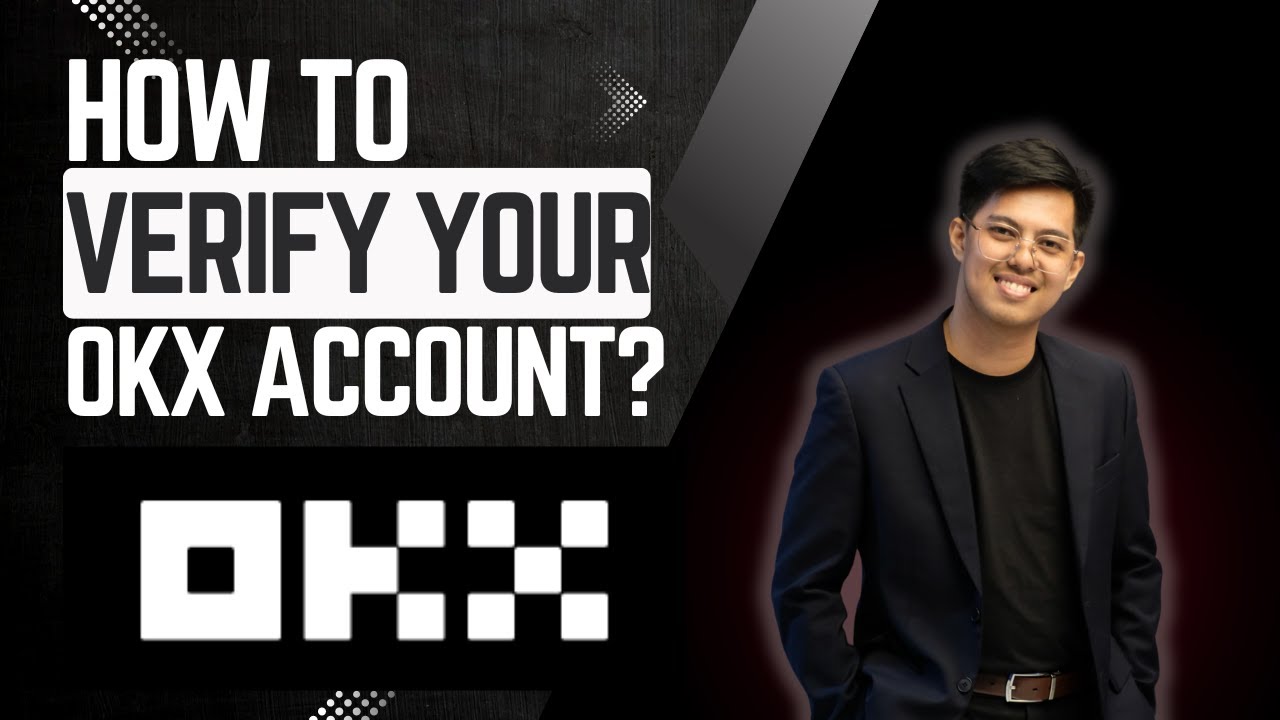 How to Verify OKX Account? Tagalog Explanation