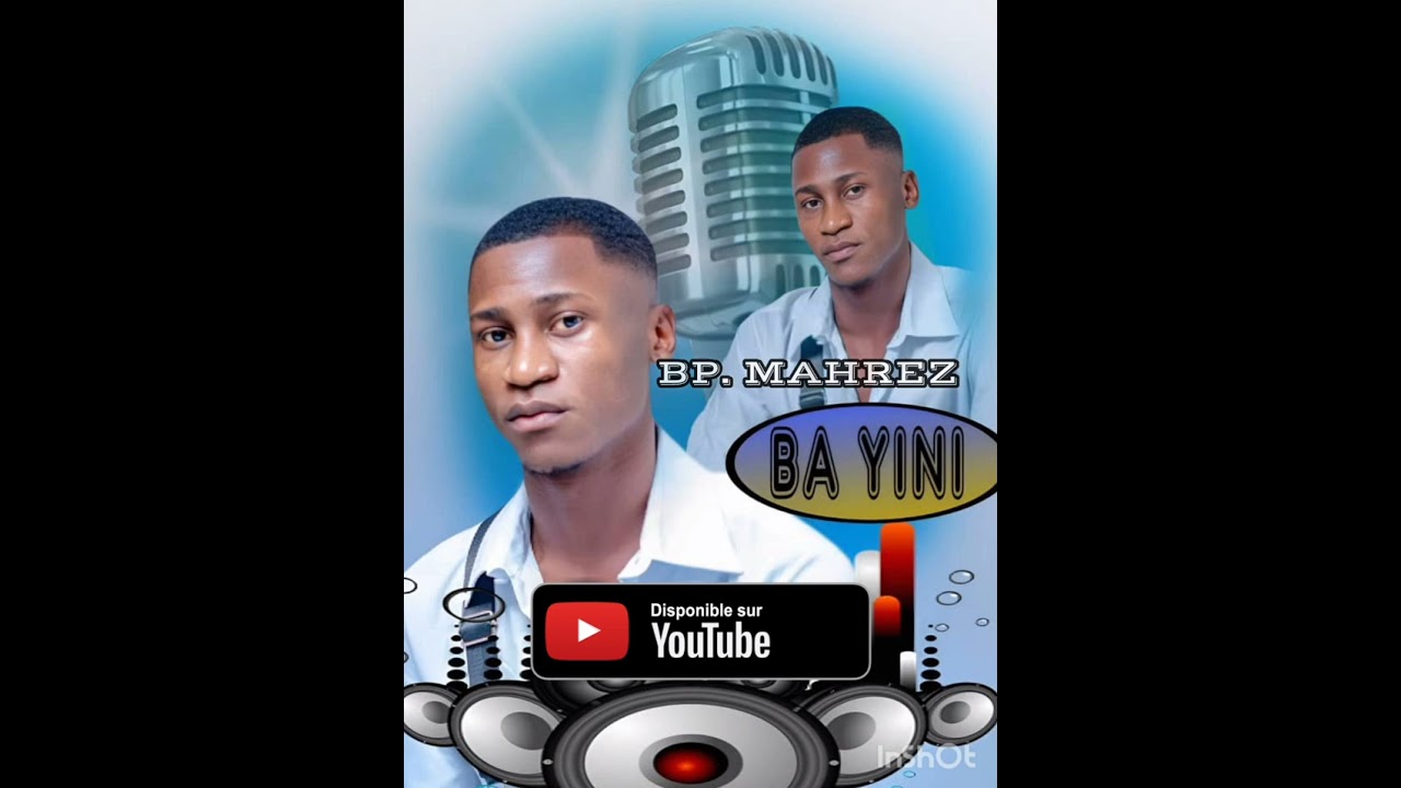 BA YINI_-_( BP.MAHREZ ) audio officiel