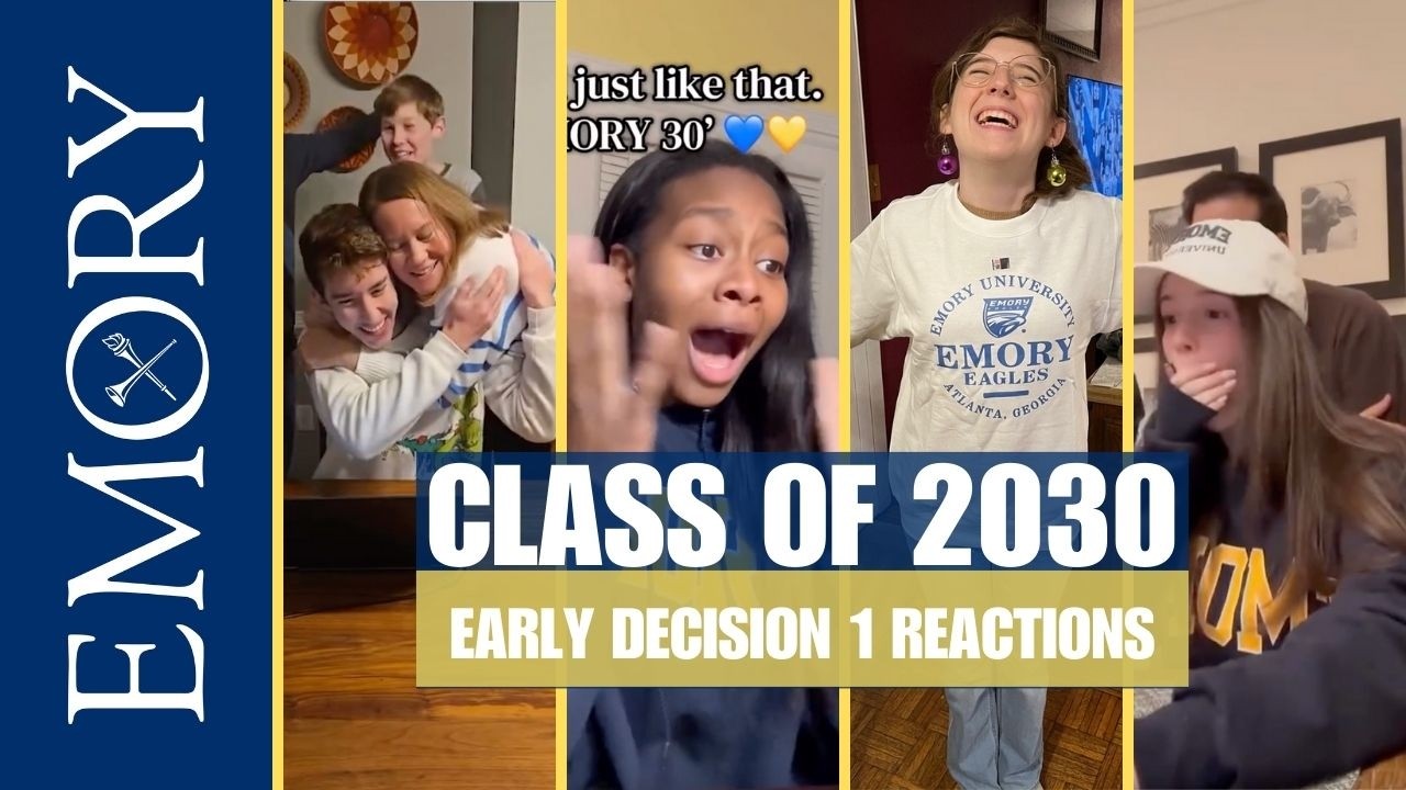 Welcome Class of 2030! - Emory University Early Decision 1 Reactions