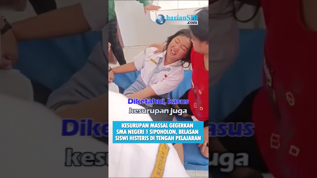 KESURUPAN MASSAL GEGERKAN SMA NEGERI 1 SIPOHOLON, BELASAN SISWI HISTERIS DI TENGAH PELAJARAN
