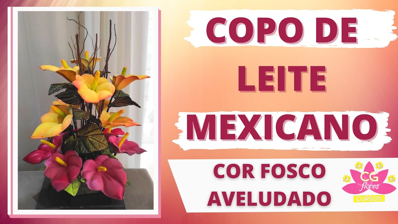 🔸COPO DE LEITE MEXICANO COR FUSCO AVELUDADO | COMO FAZER FLORES ARTIFICIAIS REALISTA/ CGFLORES