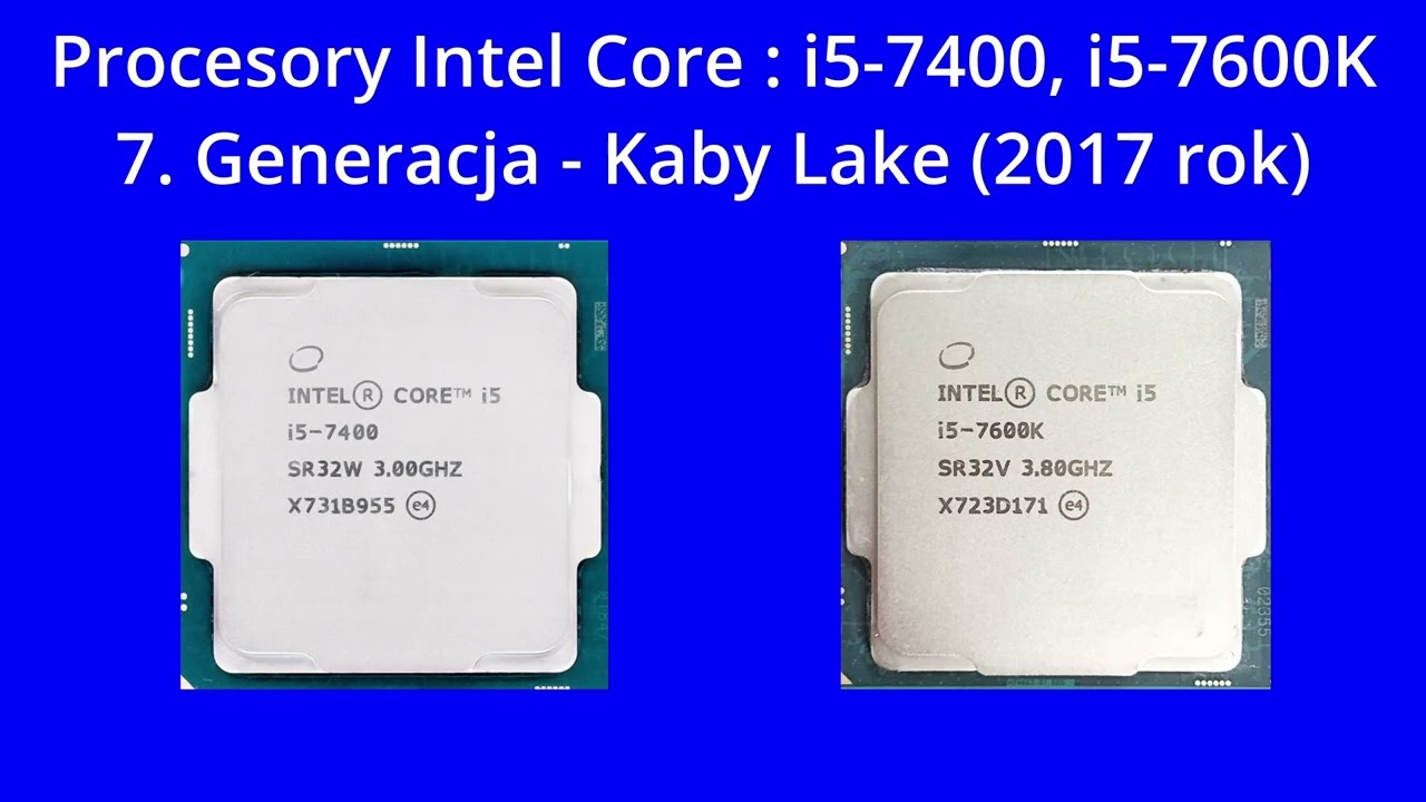 Procesory 7 Generacji Kaby Lake 2017 Inte Core  i5 7400, i5 7600K