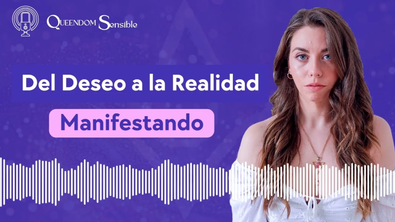 Cómo Asentar las Bases de tu Manifestación | Ep. 111