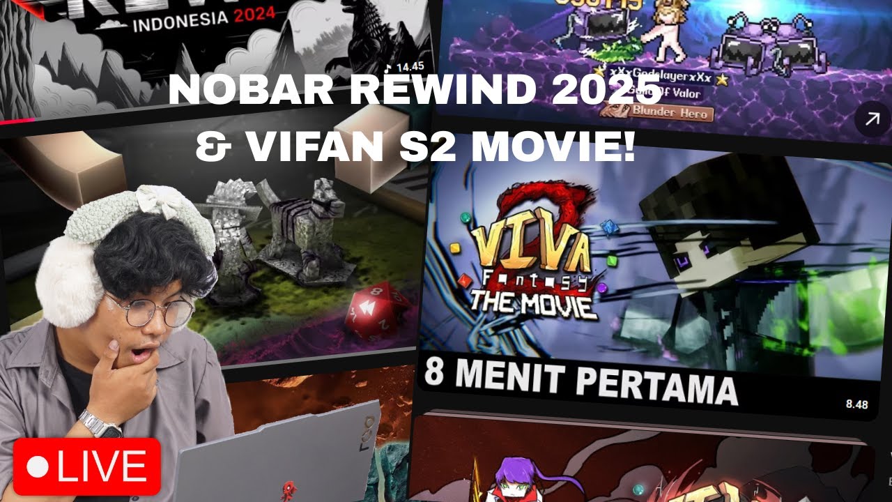 ⚪PERTAMA KALI LIVESTREM! - NOBAR YOUTUBE REWIND MC 2025 & VIFAN S2 MOVIE 8 MENIT PERTAMA!