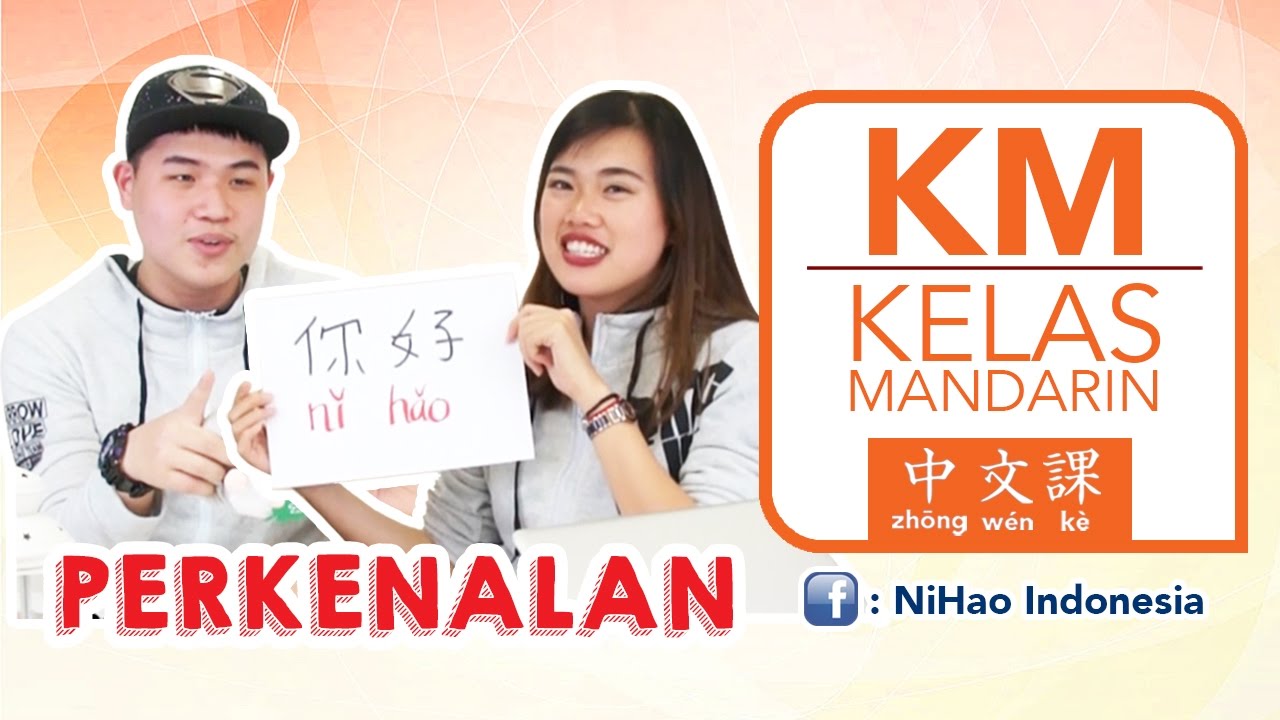 KM (Kelas Mandarin) | Perkenalan dalam Bahasa Mandarin
