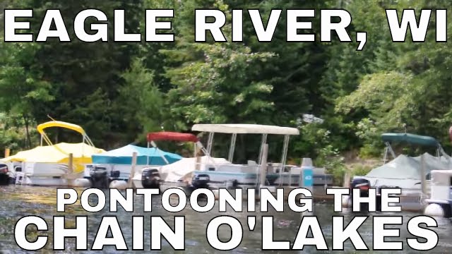 Eagle River, Wisconsin: Cruising the Chain of Lakes July, 2009