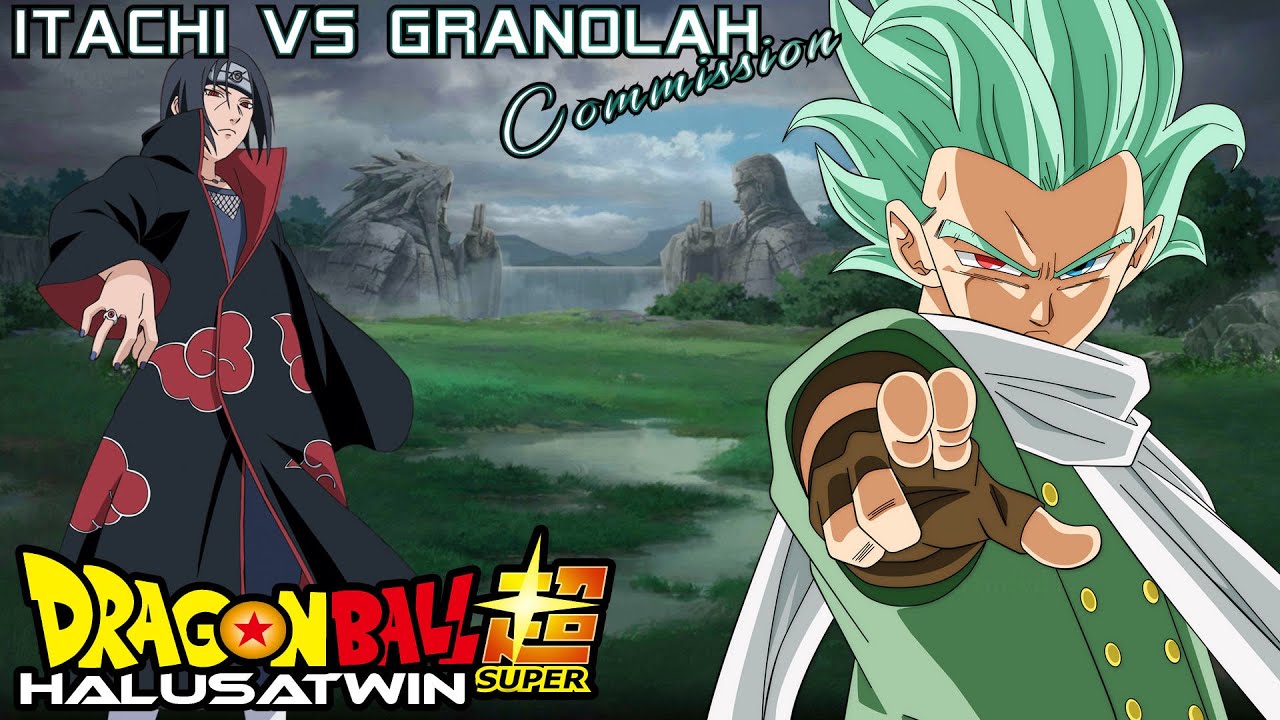 Dragon Ball Super Vs Naruto: Itachi Vs Granolah [Custom OST]
