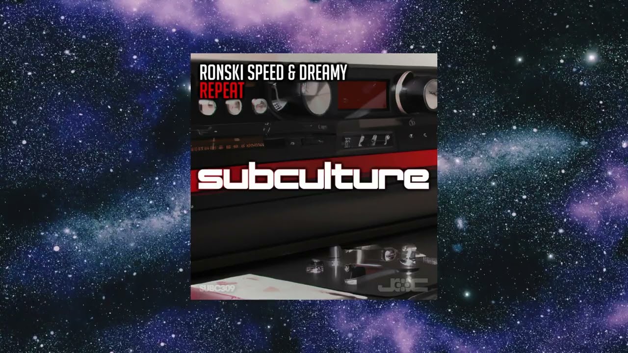 Ronski Speed & Dreamy - Repeat (Extended Mix) [SUBCULTURE]