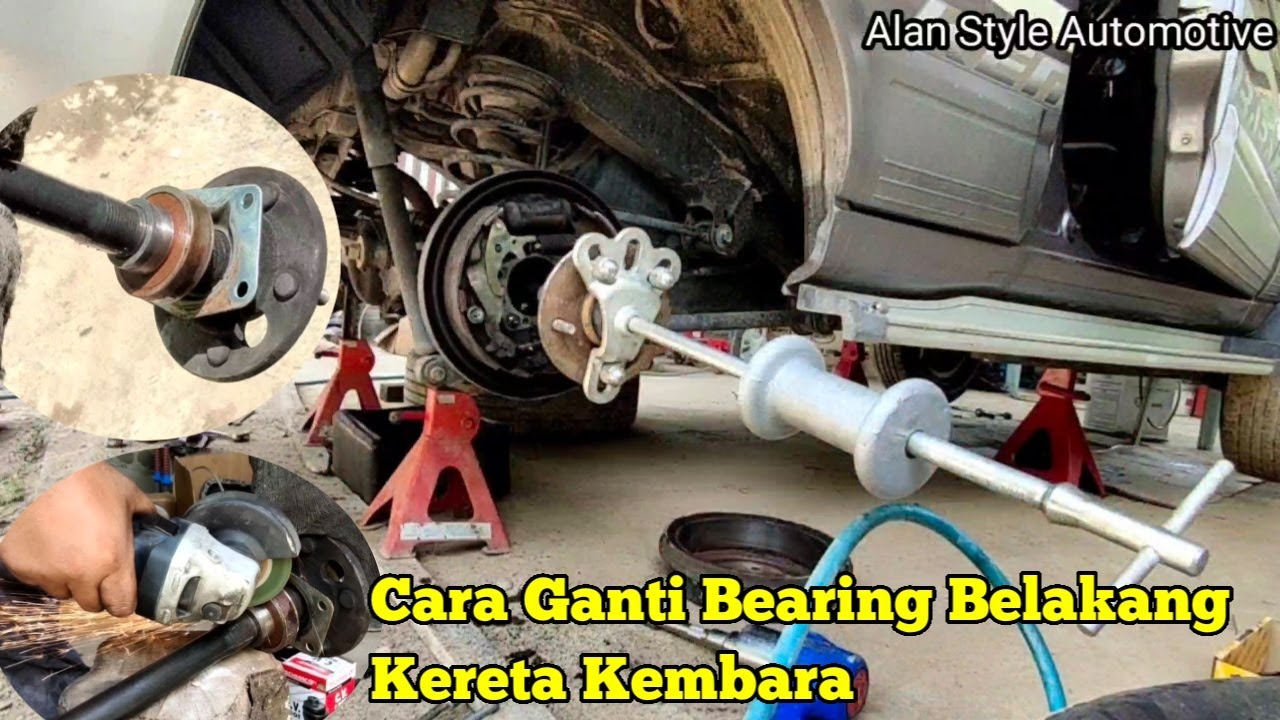 CARA GANTI BEARING TYRE BELAKANG DAN KENAL PASTI BEARING BERMASALAH,KERETA KEMBARA. #PRODUAKEMBARA.