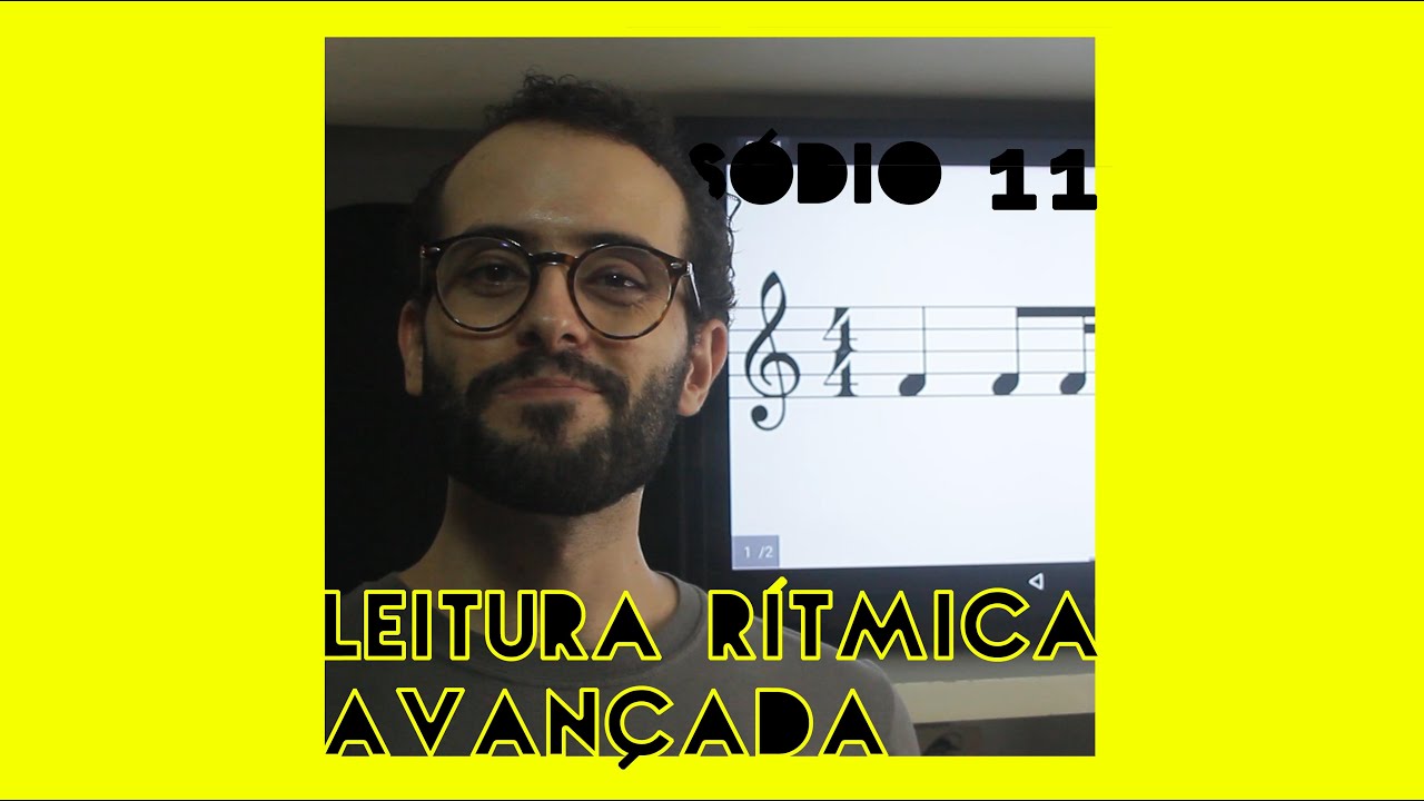 Leitura Rítmica Avançada - 1 Solfejo por Dia Ep.11