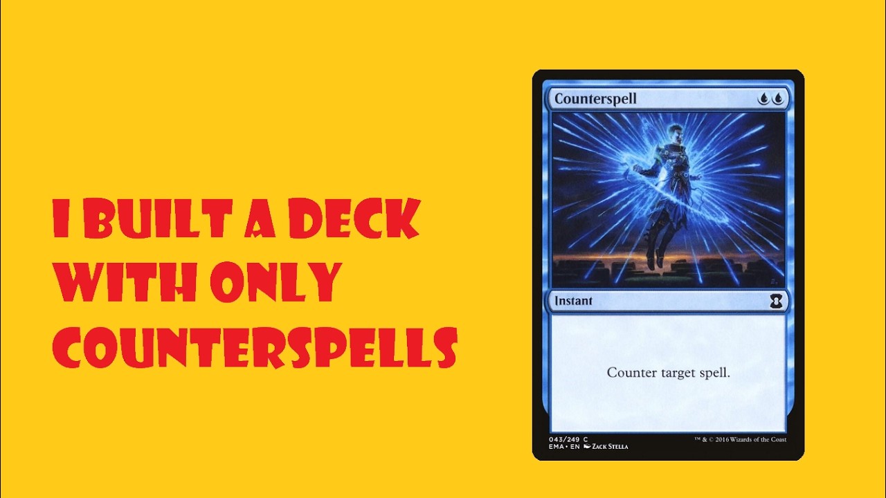 I Built a Deck with Only Counterspells
