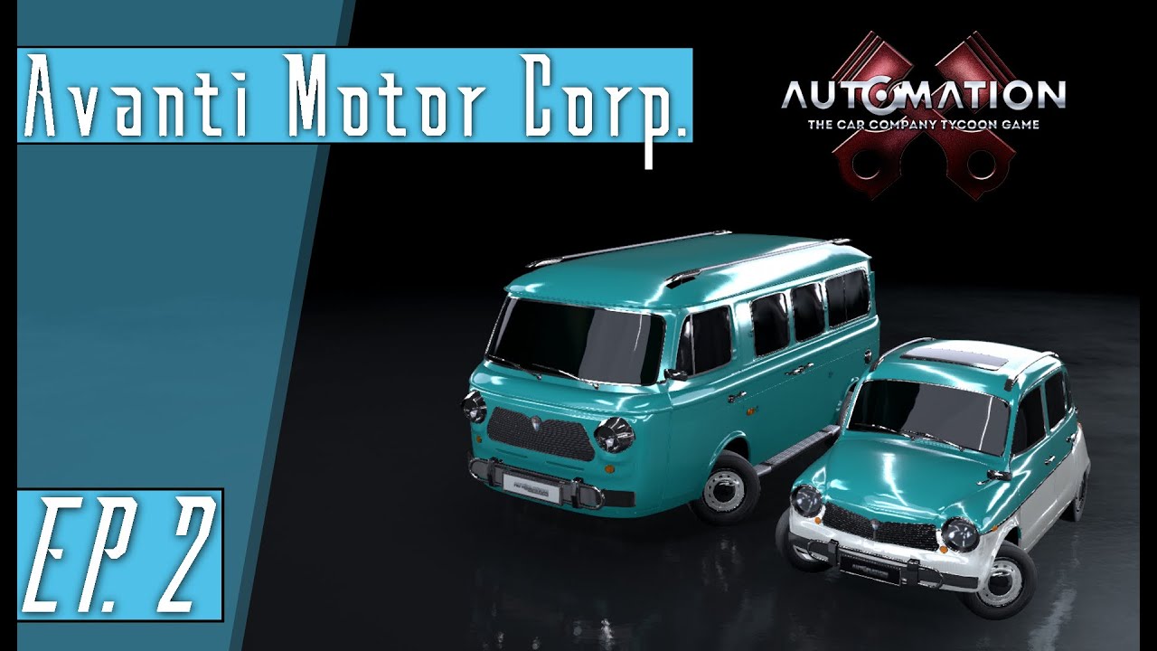 Расширение! ..и банкротство? | Кампания по автоматизации: EP 2 - Avanti Motor Corp.
