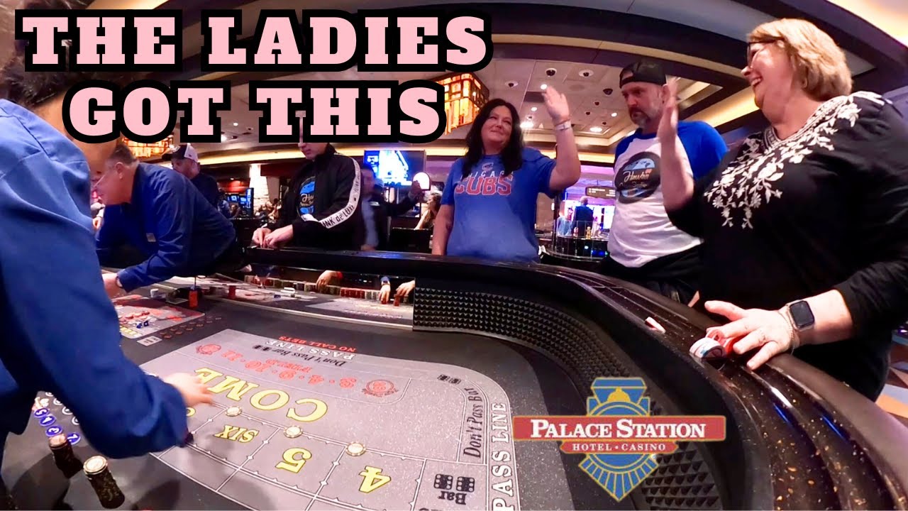 The Women show the Men how to shoot on the Craps Table at Palace Station Casino