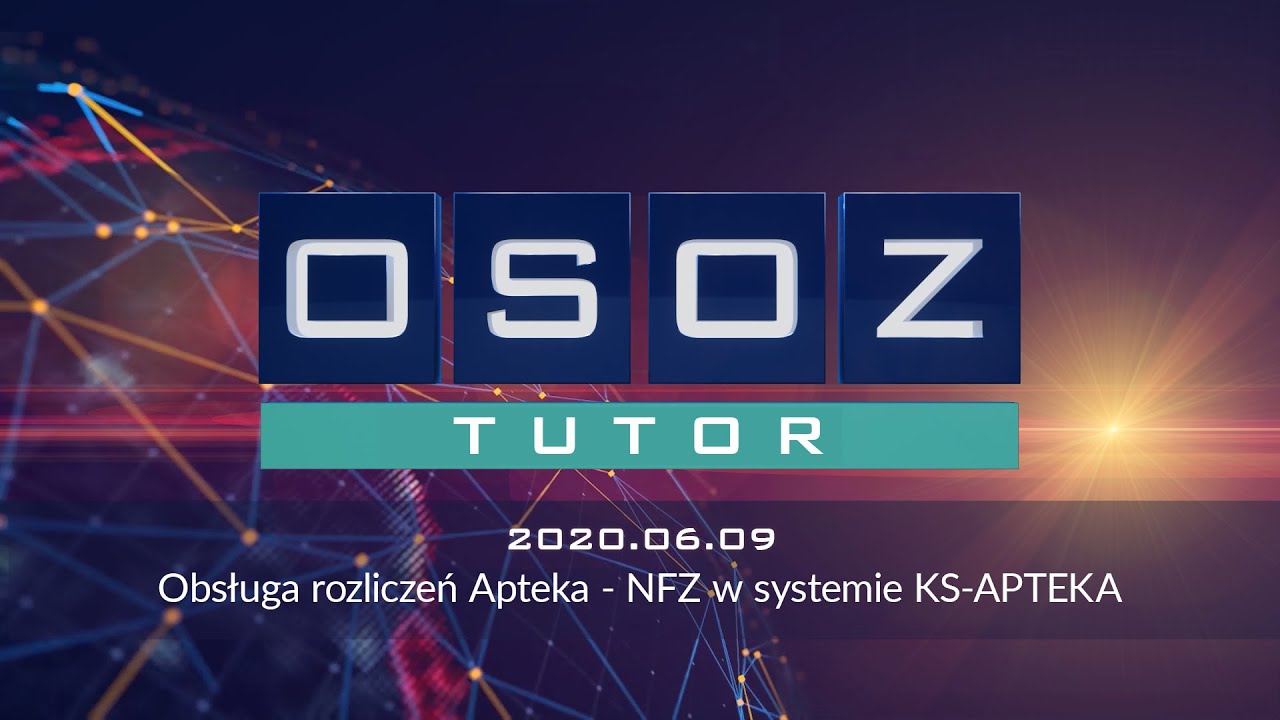 OSOZ-TUTOR 20200609 Obsługa rozliczeń Apteka - NFZ w systemie KS-APTEKA