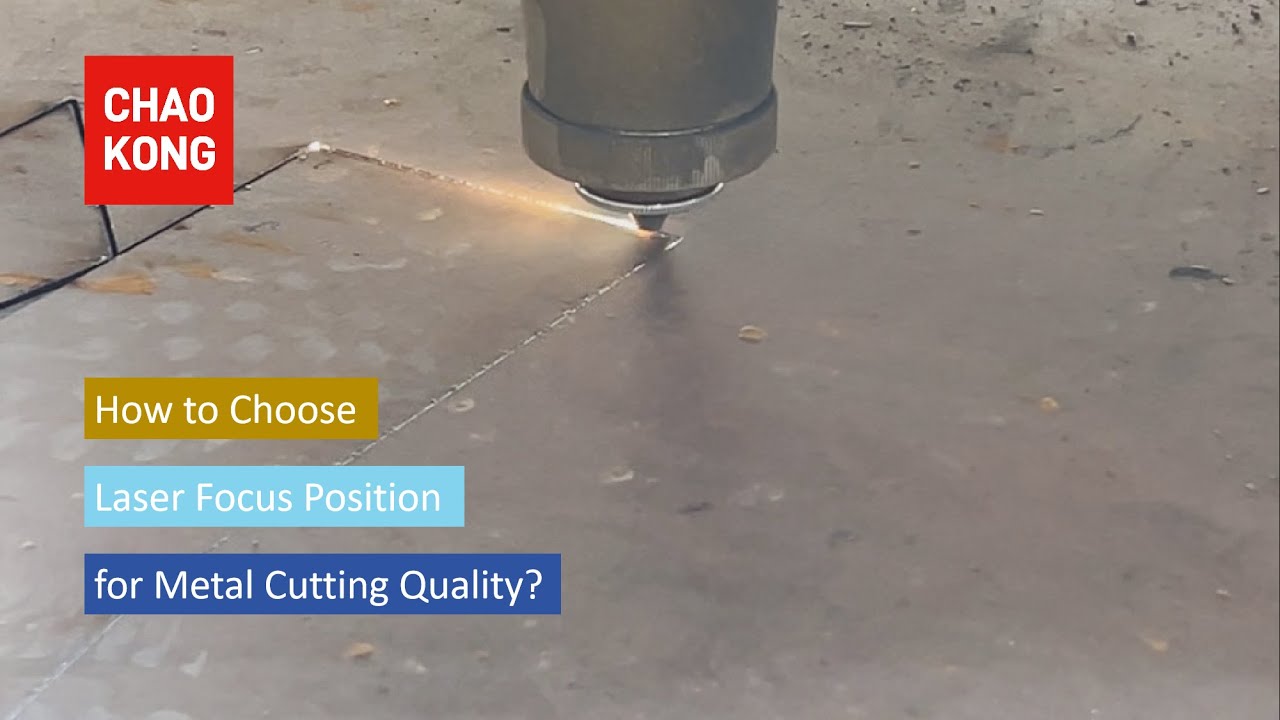 How to choose laser cutting focus position? An explanation with key notes