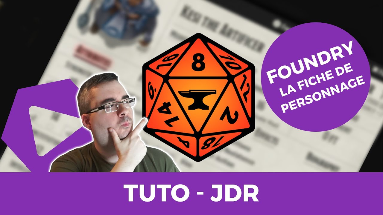 Tuto - Foundry VTT #2- La fiche de personnage, avec ou sans système supporté + PDF éditable