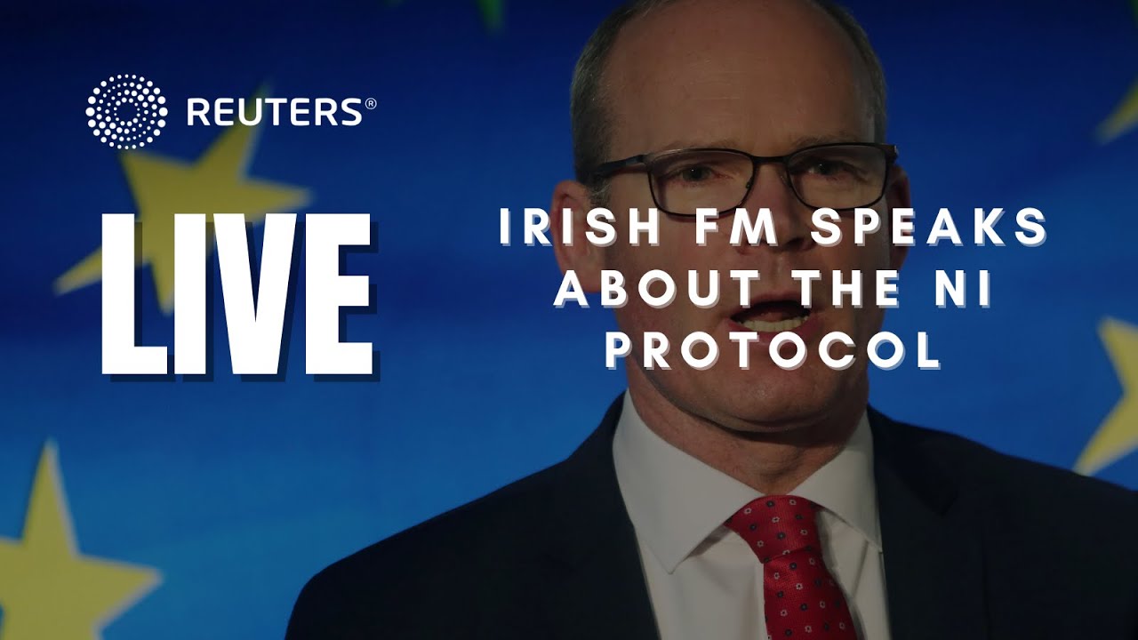 LIVE: Irish foreign minister speaks on the Northern Ireland protocol