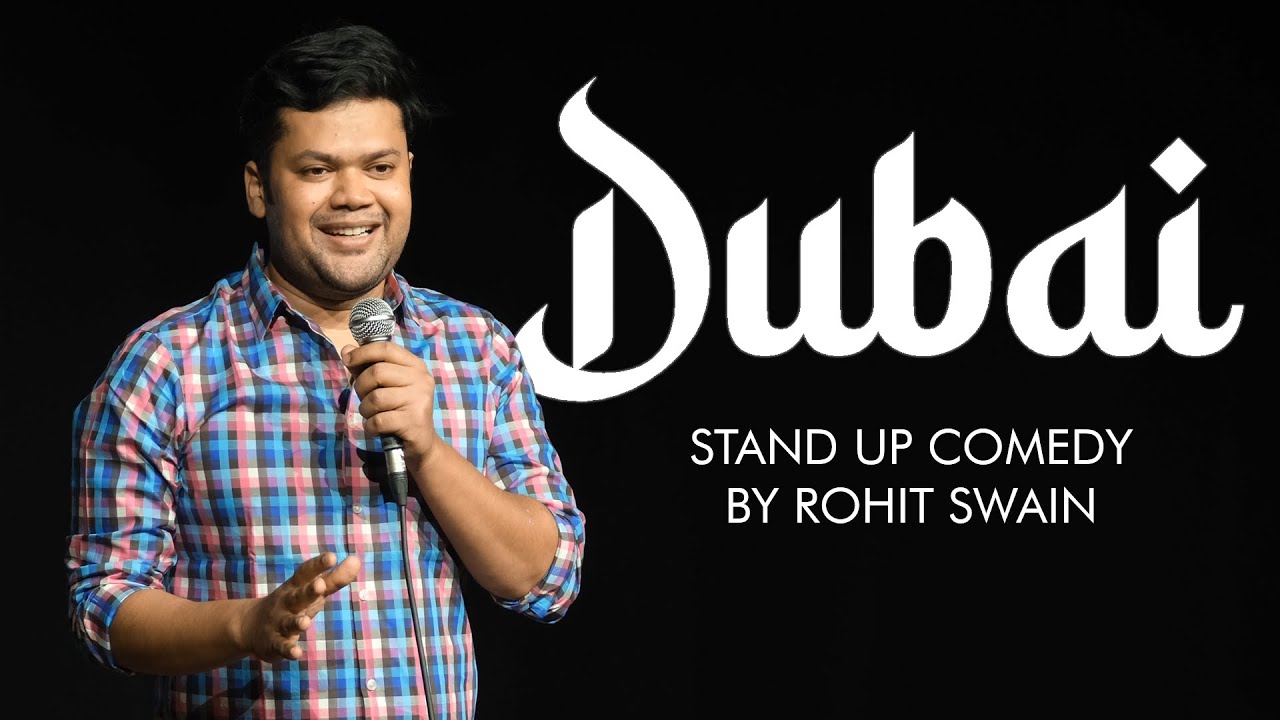 Dubai | Stand-up Comedy by Rohit Swain