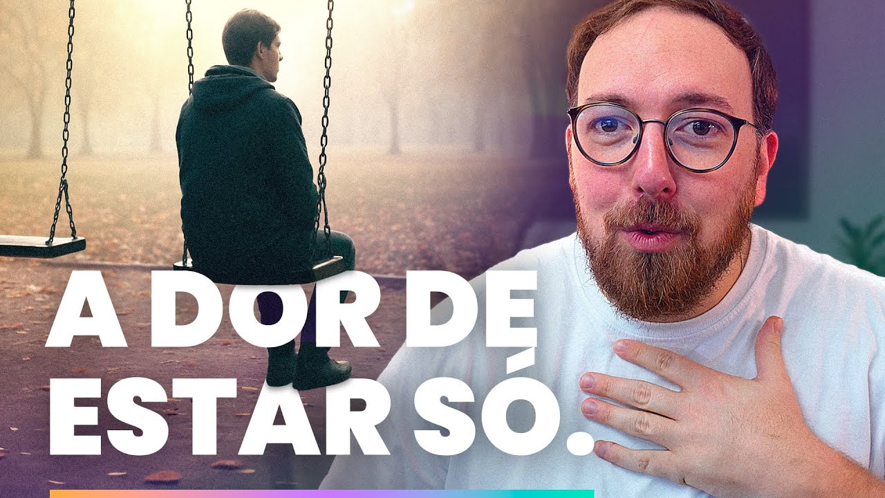 Por que você se sente tão sozinho