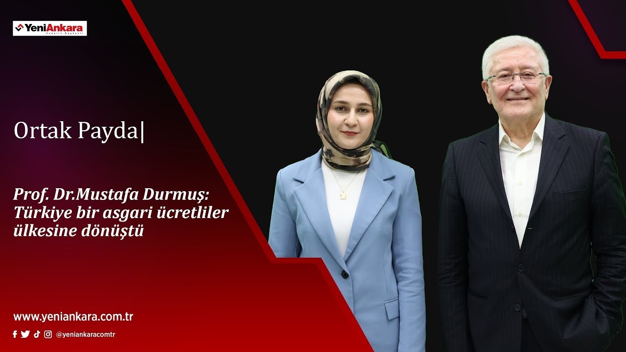 ORTAK PAYDA | T&Uuml;RKİYE BİR ASGARİ &Uuml;CRETLİLER &Uuml;LKESİNE Mİ D&Ouml;N&Uuml;ŞT&Uuml;?