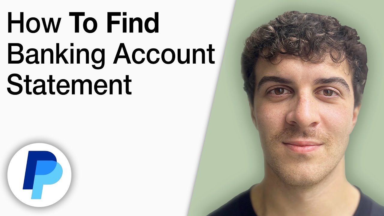 How To Find PayPal Banking Account Statement [2025 Full Guide]