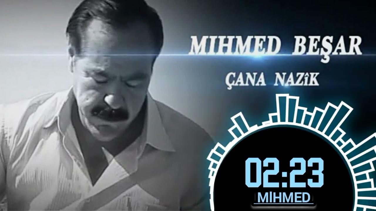 محمد بشار ( جانا نازك  )  MIHMED  BEŞAR 2014 ÇANA NAZiK