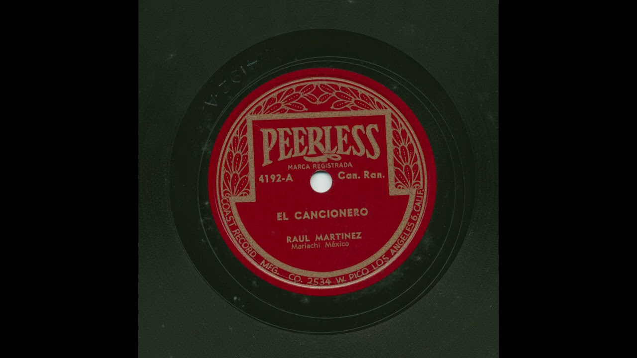 Raul Martinez - El Cancionero - Peerless 4192-A