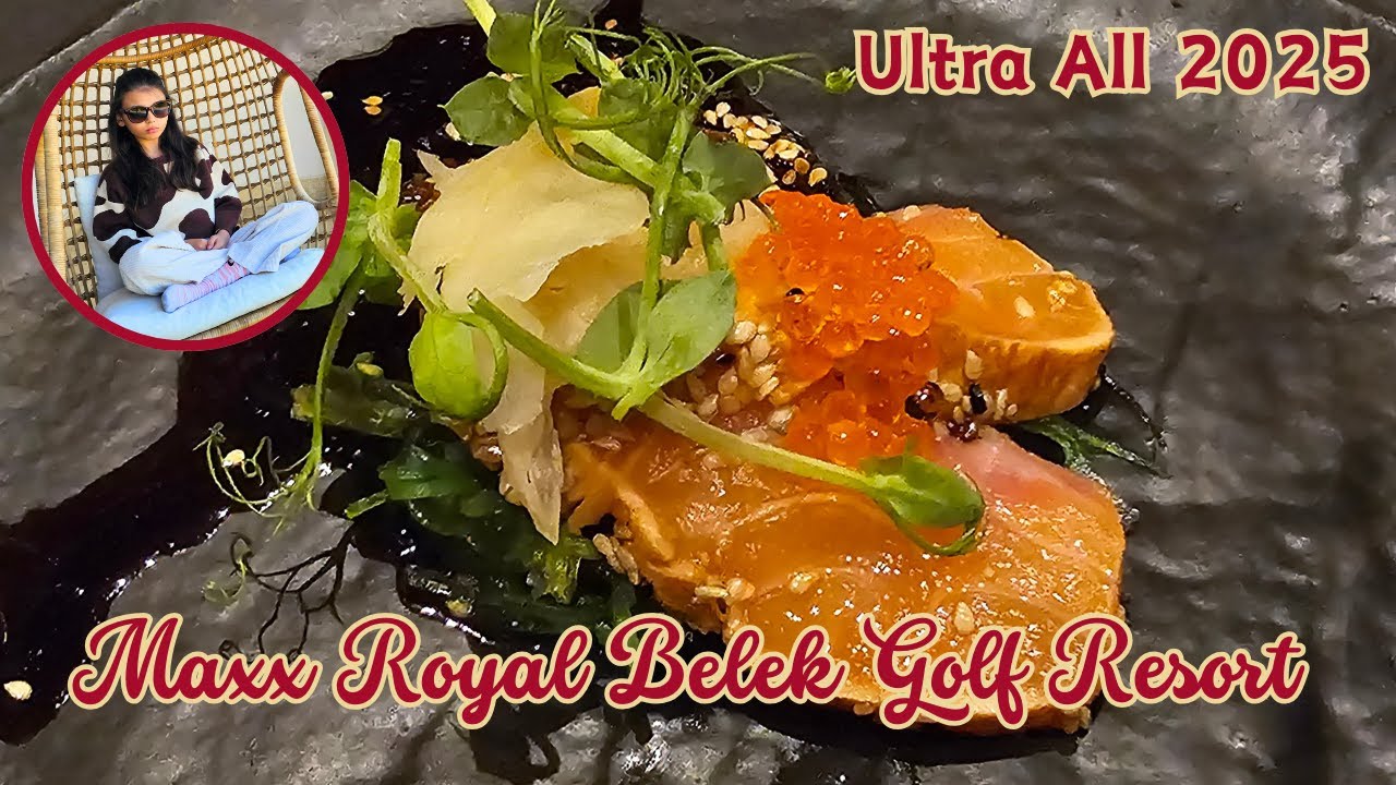 Ultra All в лучшем отеле Турции - Maxx Royal Belek 2025 - обзор еда/напитки