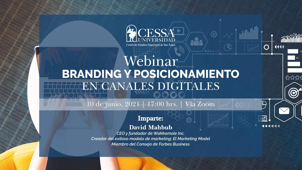 CESSA Universidad | Webinar | Branding y posicionamiento en canales digitales